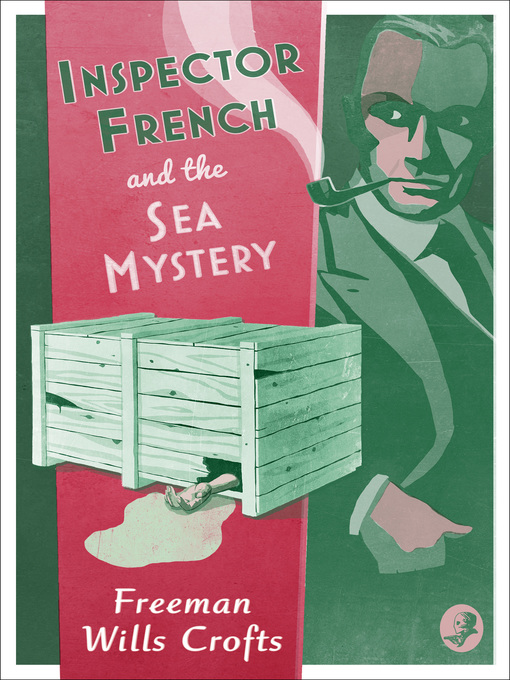 Title details for Inspector French and the Sea Mystery by Freeman Wills Crofts - Wait list